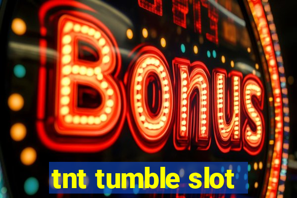 tnt tumble slot