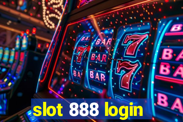 slot 888 login