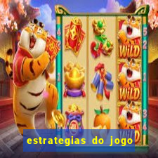 estrategias do jogo fortune tiger