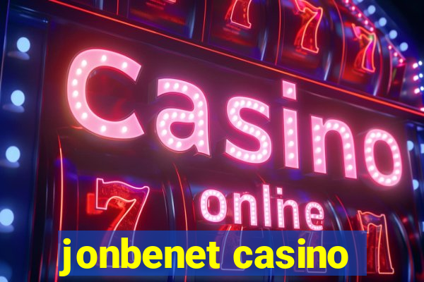 jonbenet casino