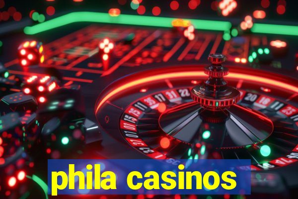 phila casinos