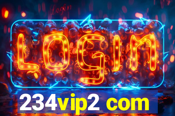 234vip2 com