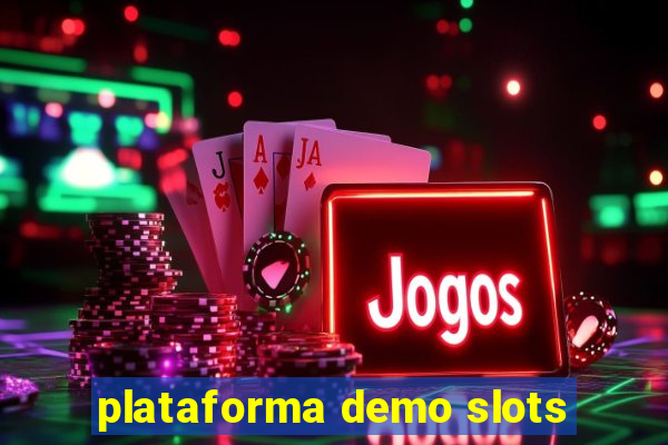 plataforma demo slots