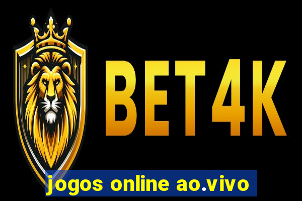 jogos online ao.vivo