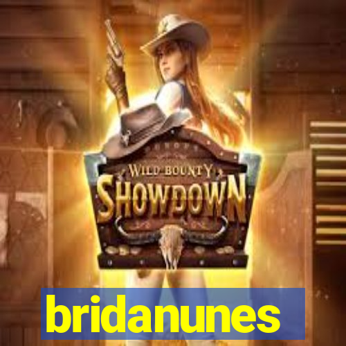 bridanunes