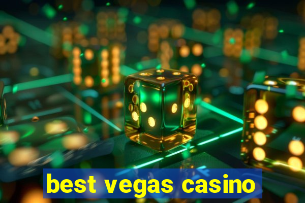 best vegas casino