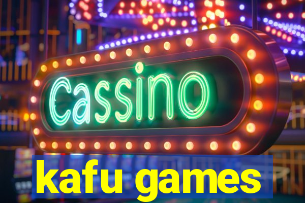 kafu games