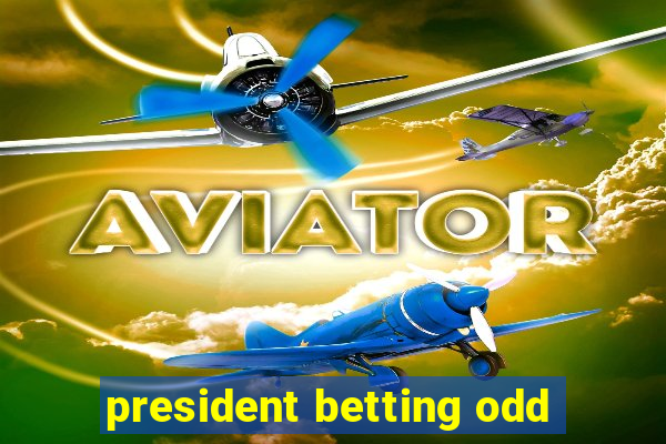 president betting odd