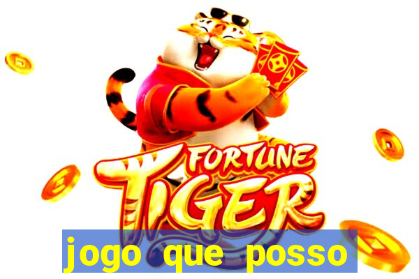 jogo que posso depositar 1 real