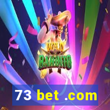 73 bet .com