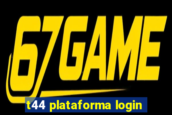 t44 plataforma login