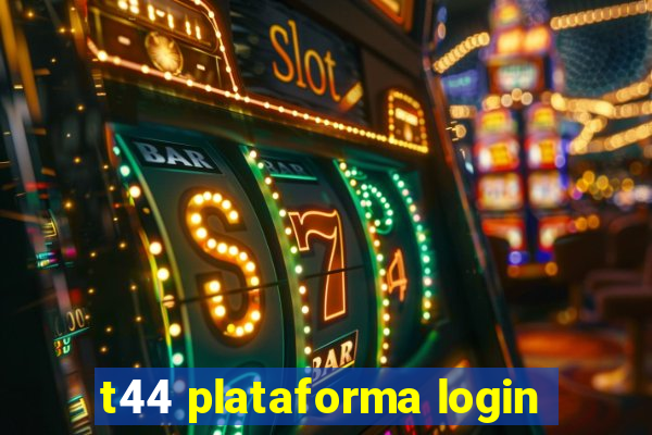 t44 plataforma login