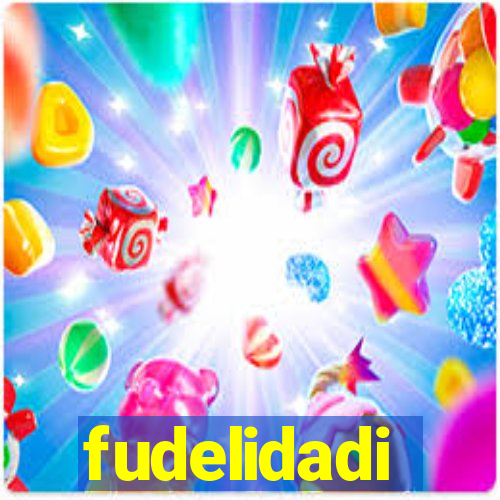 fudelidadi