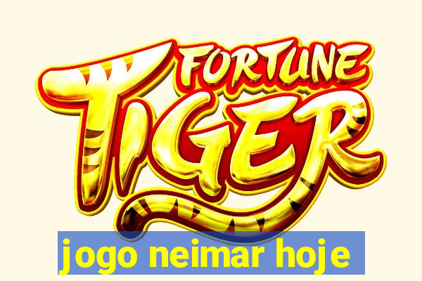 jogo neimar hoje