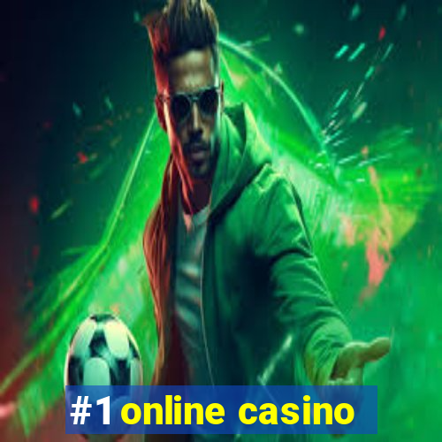 #1 online casino