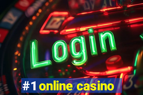 #1 online casino