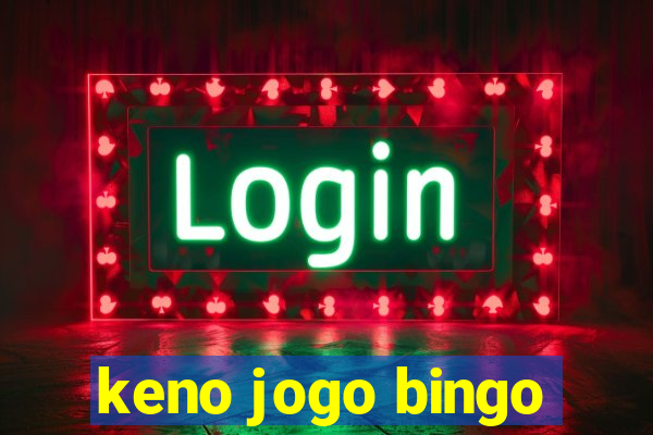 keno jogo bingo