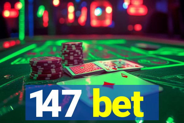 147 bet