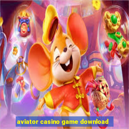 aviator casino game download