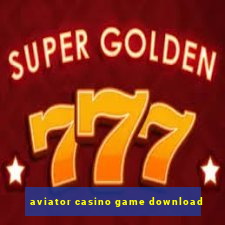 aviator casino game download