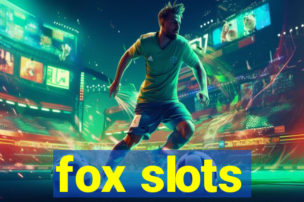 fox slots