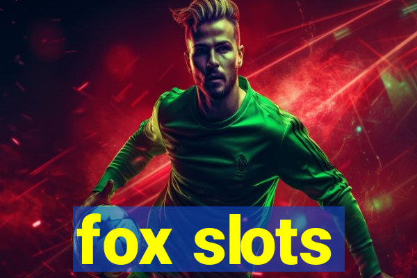 fox slots