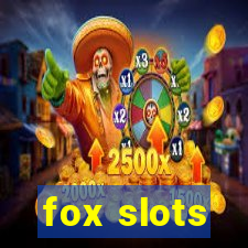 fox slots