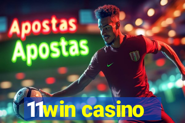 11win casino