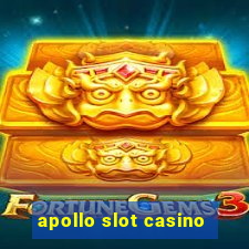 apollo slot casino