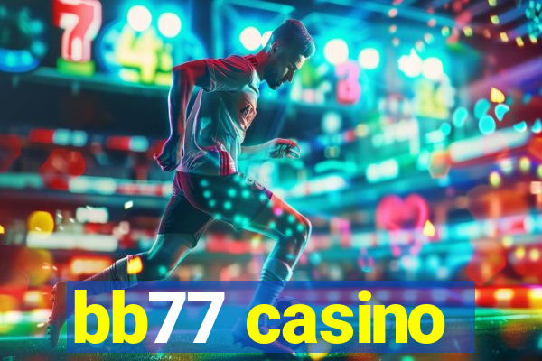 bb77 casino