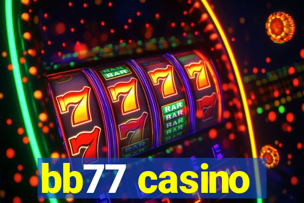 bb77 casino