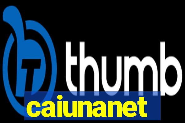 caiunanet