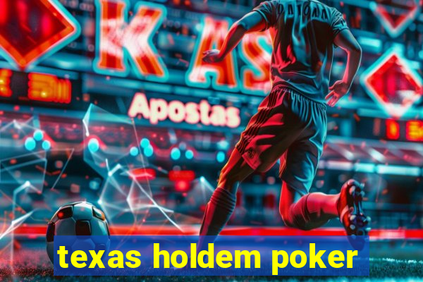 texas holdem poker