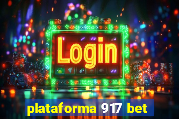 plataforma 917 bet