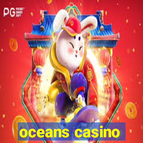 oceans casino