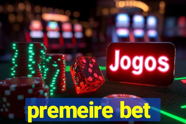 premeire bet