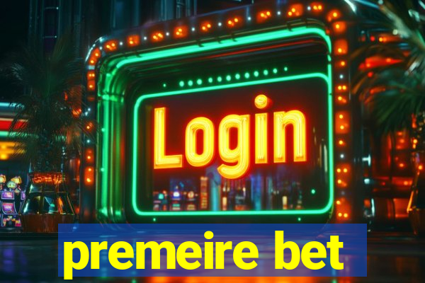 premeire bet