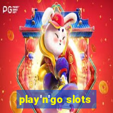 play'n'go slots