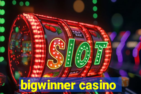 bigwinner casino