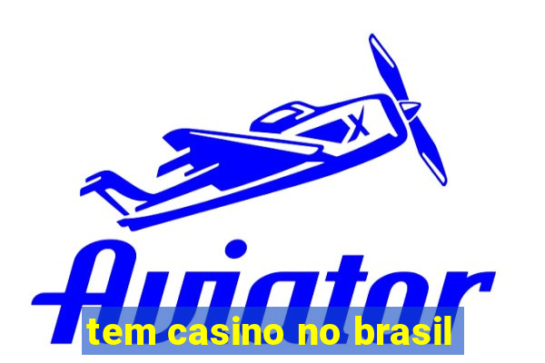 tem casino no brasil