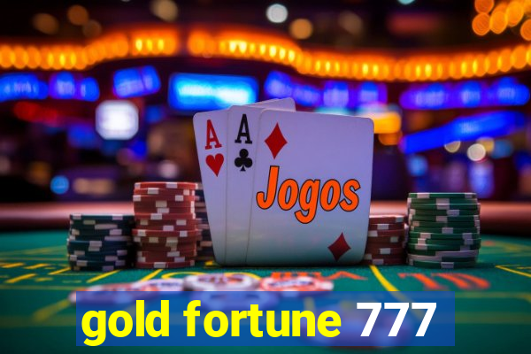 gold fortune 777