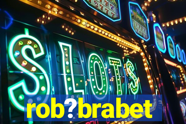 rob?brabet