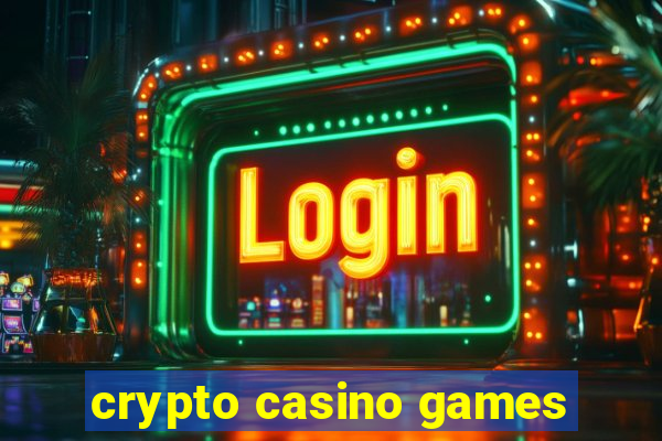 crypto casino games