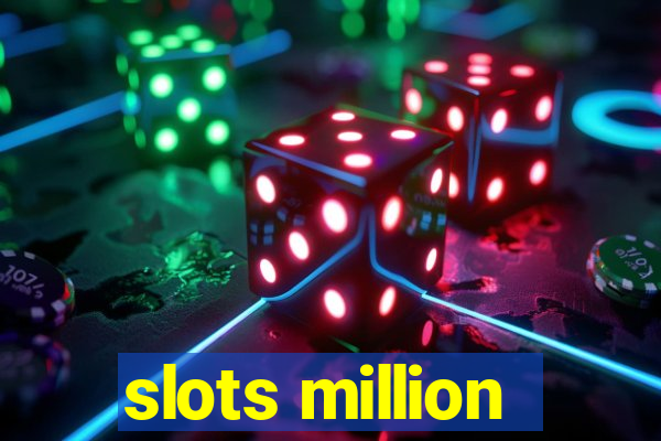 slots million