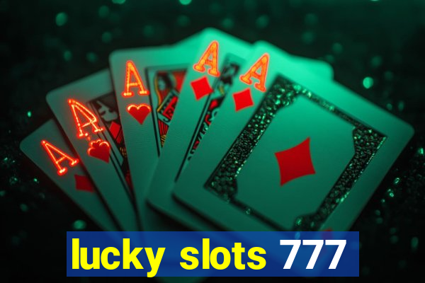 lucky slots 777