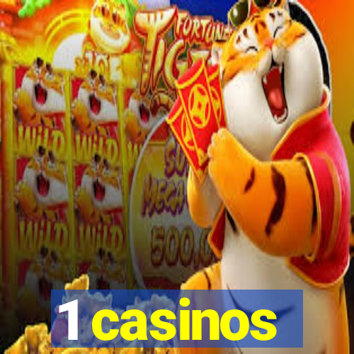 1 casinos