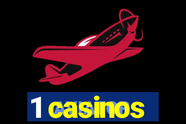 1 casinos