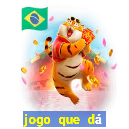 jogo que dá dinheiro no cadastro