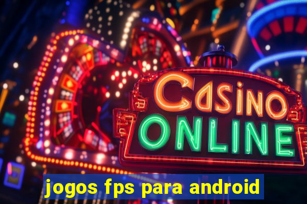 jogos fps para android