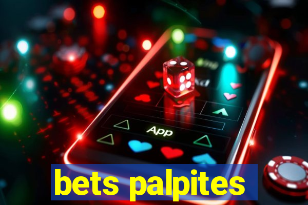 bets palpites